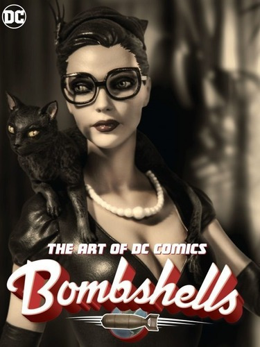 Libro - The Art Of Dc Comics Bombshells - Ant Lucia