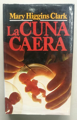 La Cuna Caera Libro Usado En Buen Estado 8/10 Pasta Dura