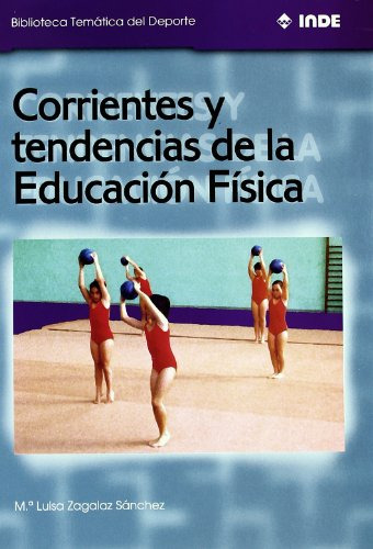 Corrientes Y Tendencias De La Educacion Fisica: 571 -bibliot