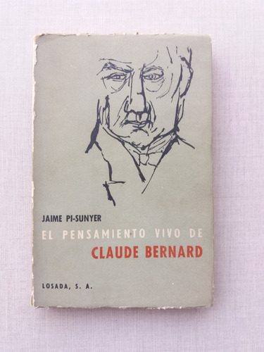 Pensamiento Vivo De Claude Bernard Jaime Pi Sunyer 1965