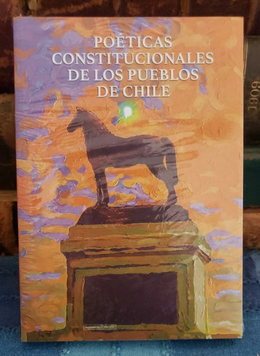 Poéticas Constitucionales De Los Pueblos De Chile