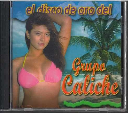 Cd - Grupo Caliche / El Disco De Oro - Original Y Sellado