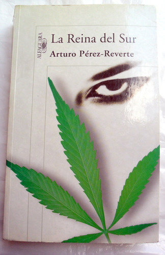 La Reina Del Sur - Arturo Pérez Reverte Ed. Grande 610 Pag. 