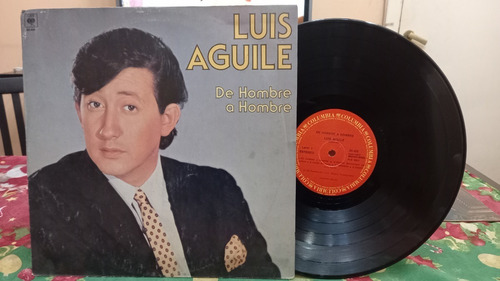 Luis Aguile De Hombre A Hombre Lp Vinilo 1983 Ex+