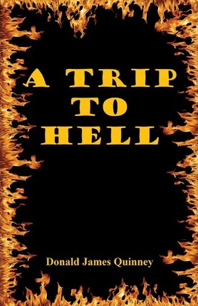 Libro A Trip To Hell - Donald James Quinney
