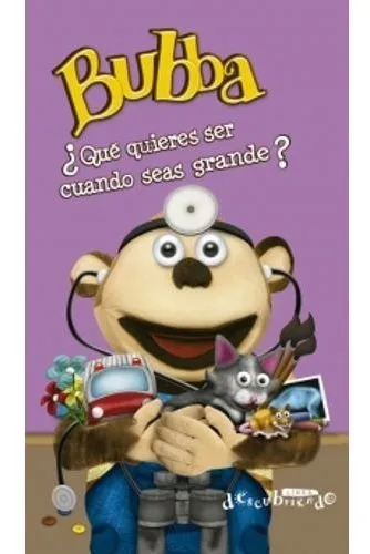 Libro - Bubba, ¿que Quieres Ser Cuando Seas Gran
