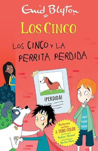 Libro: Los Cinco Y La Perrita Perdida. Blyton, Enid. Juventu