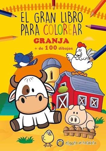 Granja (coleccion El Gran Libro Para Colorear) [+100 Dibujo
