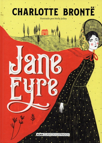 Jane Eyre - Clasicos Ilustrados Alma, de Brontë, Charlotte. Editorial Alma, tapa dura en español, 2019