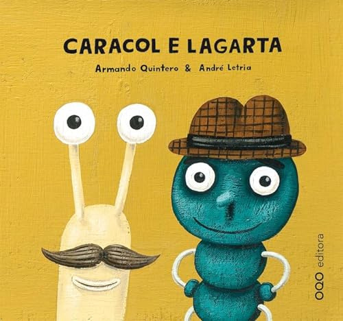 Libro Caracol E Lagarta (portugues ) De Letria André  Oqo