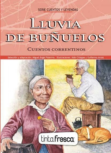 Lluvia De Buñuelos - Cuentos Correntinos - Tintafresca