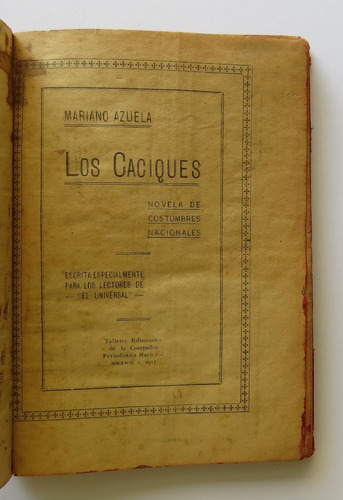 Caciques Novela Costumbres Nacionales / Salud Al Cesar 1917