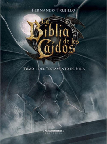 Libro La Biblia De Los Caídos 4 Del Testamento De Nilia 1