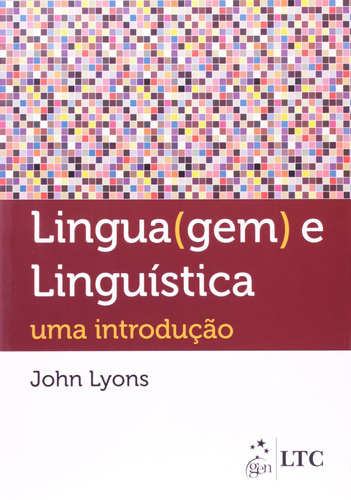 Linguagem e Linguística - Uma Introdução, de Lyons. LTC - Livros Técnicos e Científicos Editora Ltda., capa mole em português, 1984