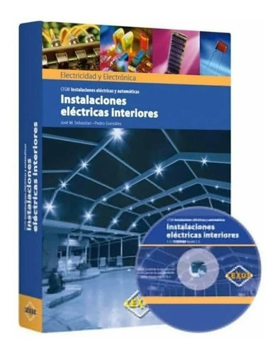 Instalaciones Electricas Interiores + Cd Electronica Y Elect