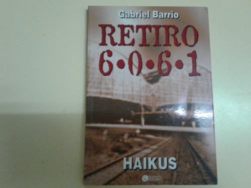 Retiro 6.0.6.1 - Haikus - Gabriel Barrio