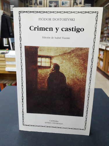 Crimen Y Castigo - Dostoyevski - Cátedra