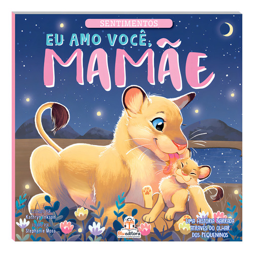 Sentimentos - Eu Amo Você, Mamãe, De Editora Blu. Editorial Blu Editora, Capa Mole Em Português
