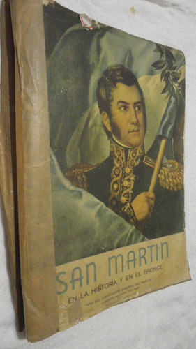 San Martin En La Historia Y En El Bronce