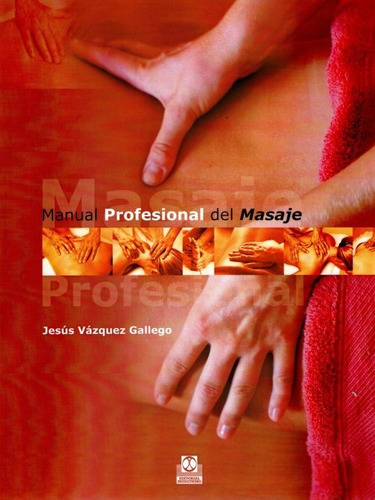 Vázquez Gallego Manual Profesional Del Masaje 