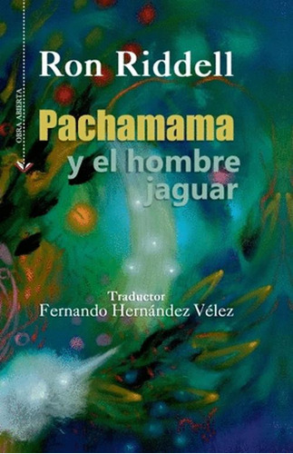 Libro Pachamama Y El Hombre Jaguar