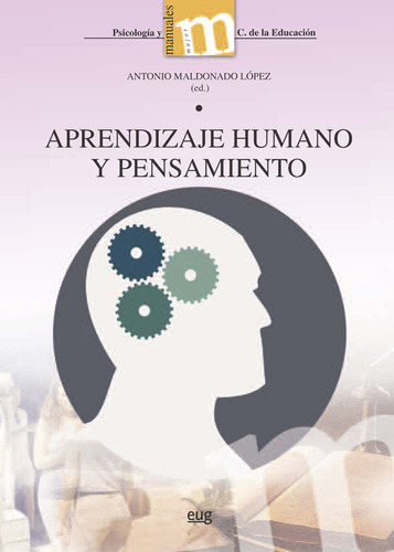 Aprendizaje Humano Y Pensamiento - Maldonado Lopez, Antonio