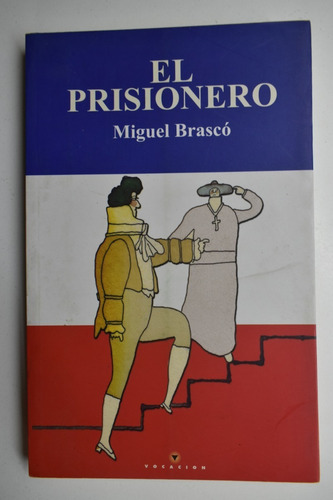El Prisionero Miguel Brascó C74 (Usado)