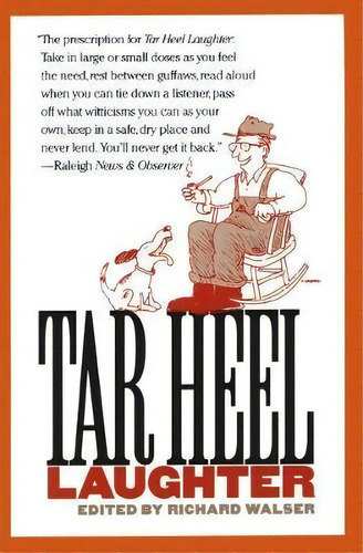 Tar Heel Laughter, De Richard Walser. Editorial University North Carolina Press, Tapa Blanda En Inglés