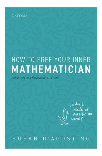 Livro: Como Libertar Seu Matemático Interior: Notas Sobre Matemática