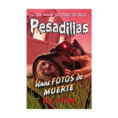 Unas Fotos De Muerte (pesadillas #16)
