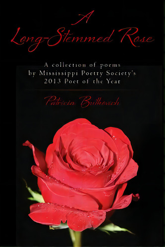 A Long-stemmed Rose, De Butkovich, Patricia. Editorial Createspace, Tapa Blanda En Inglés
