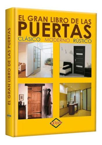 Gran Libro De Las Puertas (clasico, Moderno,rustico), El