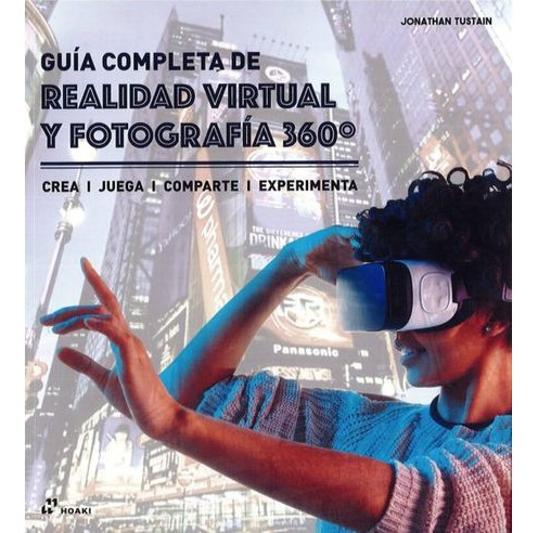 Libro Guia Completa De Realidad Virtual Y Fotografia 360