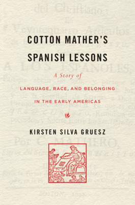 Libro Cotton Mather's Spanish Lessons: A Story Of Languag...