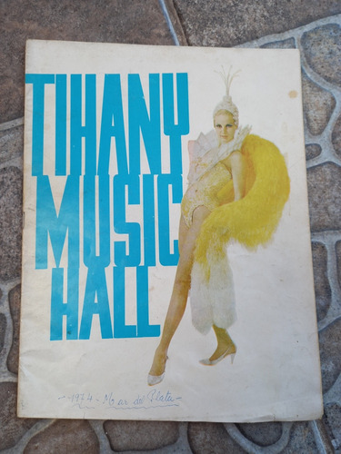 Antiguo Programa Tihany Music Hall 1974 Mar Del Plata