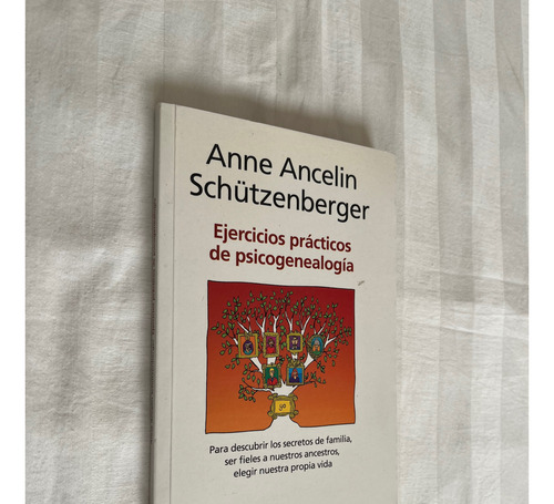 Ejercicios Practicos De Psicogenealogia Anne Schutzenberger