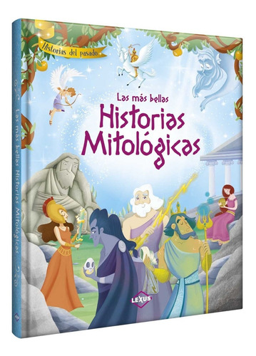 Libro Cuento Las Más Bellas Historias Mitológicas Para Niños