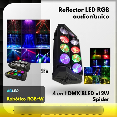 Reflector Led Rgbw Robotico 4 En 1 Dmx 8led X12w Spider