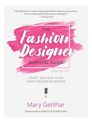 The Fashion Designer Survival Guide - Mary Gehlhar. Eb18