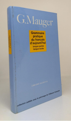 Grammaire Pratique Du Francais Daujourdhui - Frances