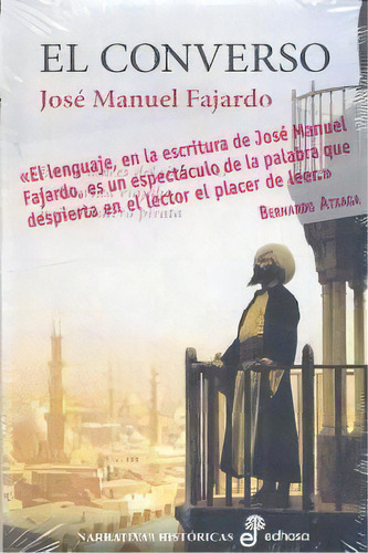 El Converso, De Fajardo, José Manuel. Editorial Editora Y Distribuidora Hispano Americana, S.a., Tapa Dura En Español