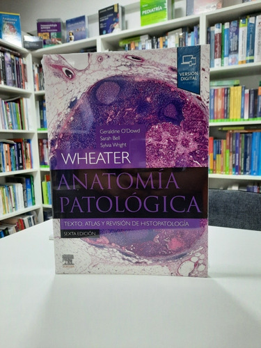 Wheater Anatomía Patológica Texto Y Atlas 6 Ed. S