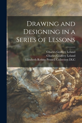 Libro Drawing And Designing In A Series Of Lessons - Lela...