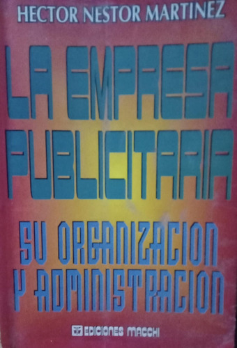 Hector Nestor Martínez La Empresa Publicitaria (Usado)