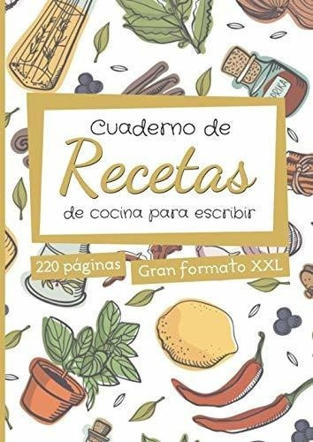 Cuaderno De Recetas De Cocina Para Escribir Formato, de Collection, Emma. Editorial Independently Published en español