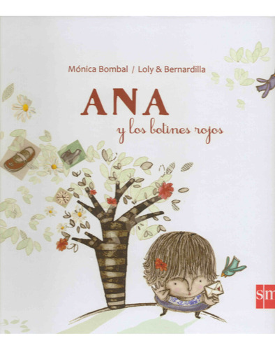Ana Y Los Botines Rojos / Mónica Bombal / Bernardilla