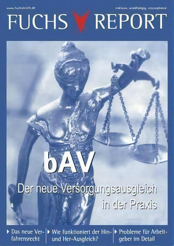 Bav - Der Neue Versorgungsausgleich: Bav Der Neue Versorgungsausgleich In Der Praxis, De Redaktion Fuchsbriefe., Vol. 1. Editorial Gabler Verlag, Tapa Blanda En Alemán
