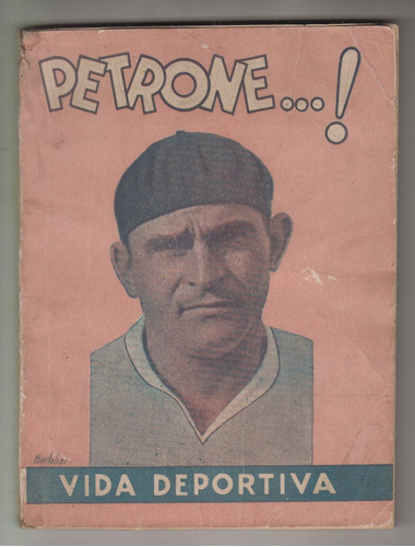 1945 Futbol Uruguay Perucho Petrone Por Davy Club Nacional