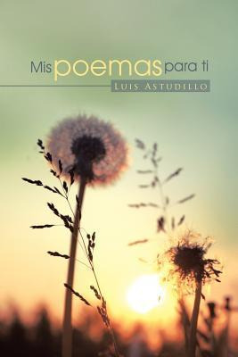 Libro Mis Poemas Para Ti - Luis Astudillo