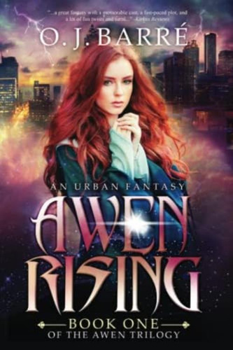 Awen Rising: Book One Of The Awen Trilogy, De Barré, O. J.. Editorial Peacemakers Publishing, Tapa Blanda En Inglés